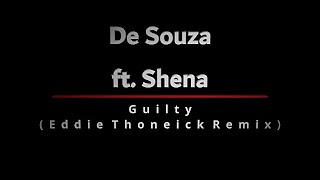 De Souza feat. Shena - Guilty (Eddie Thoneick Remix)