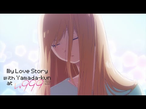 He Likes Her Hair Down | My Love Story with Yamada-kun at Lv999