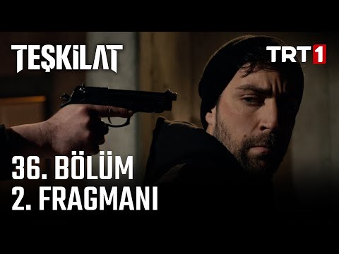 Teşkilat 36. Bölüm 2. Fragmanı