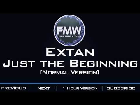 Extan - Just the Beginning - UC4wUSUO1aZ_NyibCqIjpt0g