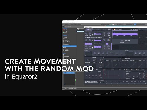 Equator2 OneSound: Add movement with Random Modifier