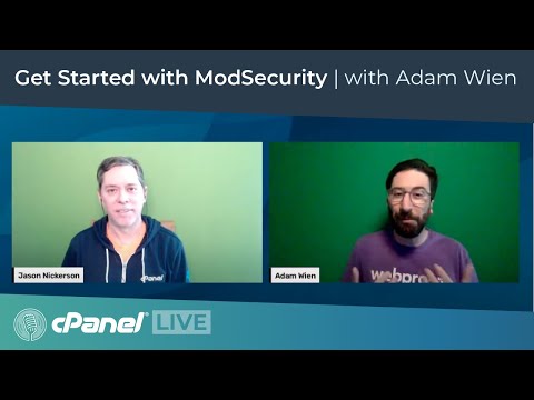 cPanel LIVE! Get Started with ModSecurity featuring Adam Wien