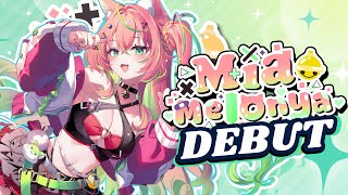 Mia Melonya DEBUT!