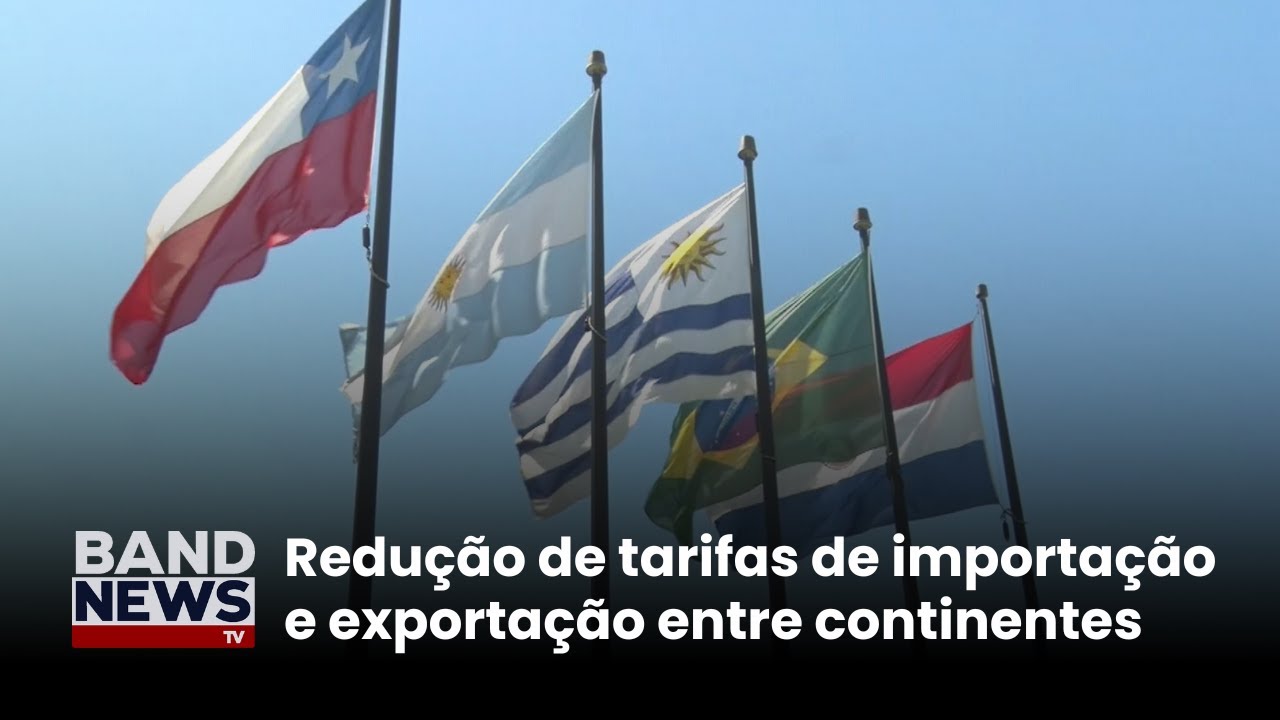 Acordo entre Mercosul e União Europeia deve ser anunciada | BandNews TV