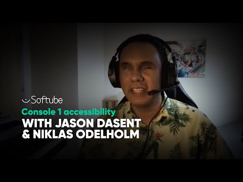 Console 1 accessibility with Jason Dasent & Niklas Odelholm – Softube