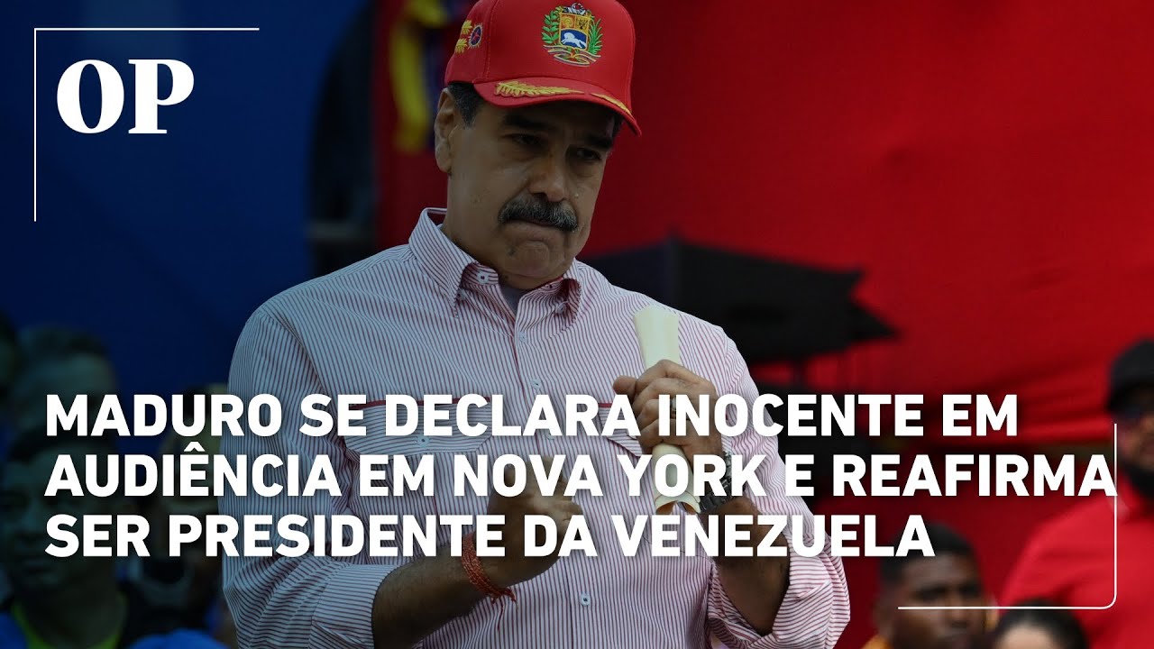 Audiência em Nova York Maduro se declara inocente e reafirma liderança da Venezuela