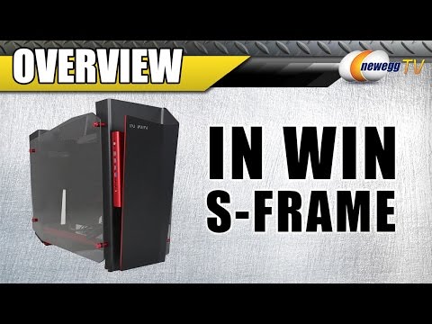 In Win S-Frame Overview - Newegg TV - UCJ1rSlahM7TYWGxEscL0g7Q