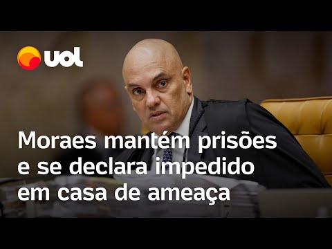 Moraes se declara impedido em caso de ameaça à sua família, mas mantém prisões