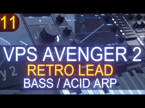 VPS Avenger 2 - Tutorial Course #11 With Jon Audio - Retro Lead / Bass / Acid Arp Sound Design