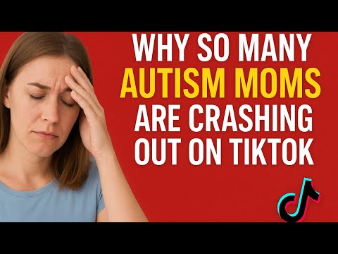 Why So Many Autism Moms Are Crashing Out on TikTok