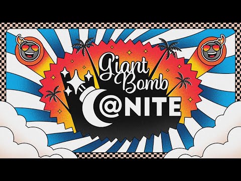 Giant Bomb at Nite LIVE