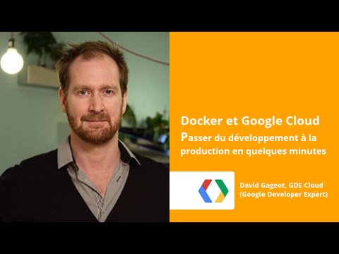 [FR] Docker - Du développement au Cloud Google en quelques minutes - UC_x5XG1OV2P6uZZ5FSM9Ttw