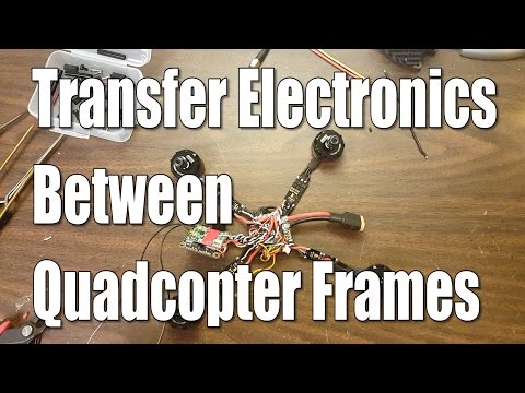 How To Transfer Electronics Between Quadcopters - UCX3eufnI7A2I7IkKHZn8KSQ