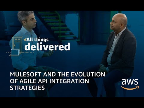 MuleSoft and the Evolution of Agile API Integration Strategies | All Things Delivered - Episode 7