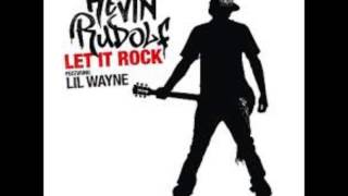 Kevin Rudolf feat. Lil Wayne - Let It Rock (Audio)