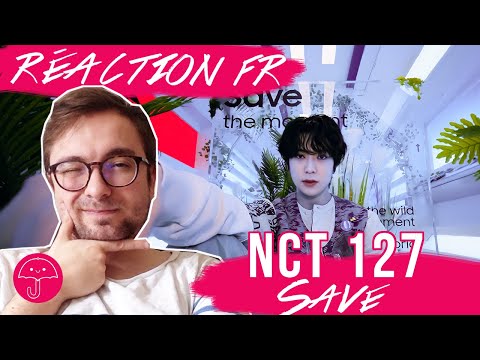 Vidéo "Save" de NCT 127 X AMOEBA CULTURE / KPOP RÉACTION FR