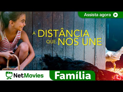 A Distância que nos Une - FILME COMPLETO LEGENDADO E GRÁTIS | NetMovies Família