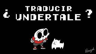 ¿ Necesita UNDERTALE una traducción ? - Mi opinión - Hergad