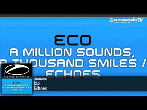 Eco - Echoes (Original Mix) - UCalCDSmZAYD73tqVZ4l8yJg