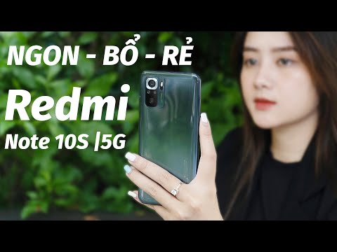 Trải nghiệm Redmi Note 10S và Redmi Note 10 5G - CÓ CÒN NGON, BỔ, RẺ?