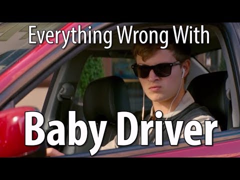 Everything Wrong With Baby Driver In 14 Minutes Or Less - UCYUQQgogVeQY8cMQamhHJcg