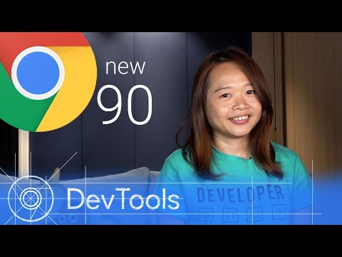 Chrome 90 - What’s New in DevTools