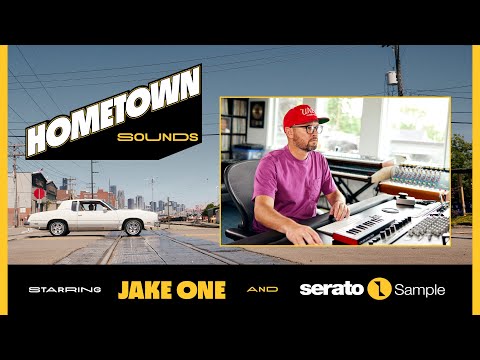 Serato Presents Hometown Sounds with Jake One | Sample 2.0
