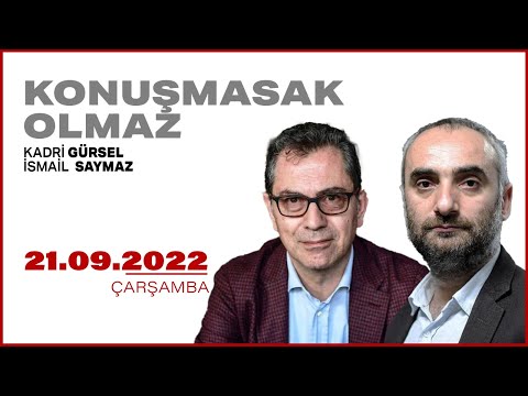 #CANLI | İsmail Saymaz ve Kadri Gürsel ile Konuşmasak Olmaz | 21 Eylül 2022 | #HalkTV