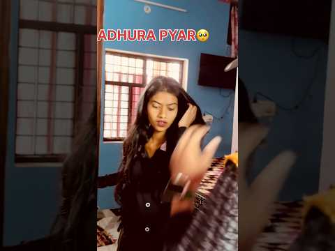 ADHURA PYAR 🥺❤️shivam poonam#likeforlikes#explore#viralvideo #trending #emotional #viral #trending