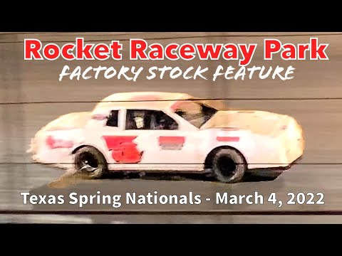 Rocket Raceway Park - Opening Night - Factory Stock Feature - Texas Spring Nationals - 03/04/2022 - dirt track racing video image
