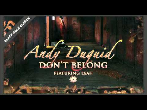 Andy Duguid featuring Leah - Don't Belong - UCvYuEpgW5JEUuAy4sNzdDFQ