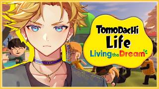【Tomodachi Life: Living the Dream】I CAN'T KEEP UP WITH IT 【NIJISANJI E