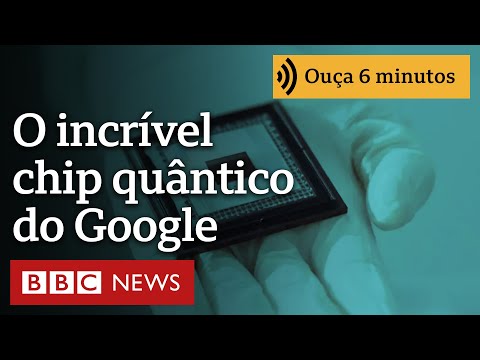 O chip quântico do Google que resolve em 5 minutos problema que hoje levaria 10 septilhões de anos