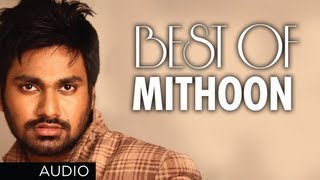 BEST SONGS OF MITHOON | Aashiqui 2, Murder 2, Lamhaa, Jism 2