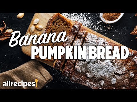 How to Make Moist Banana Pumpkin Bread | Easy Bread Recipe | Allrecipes at Home