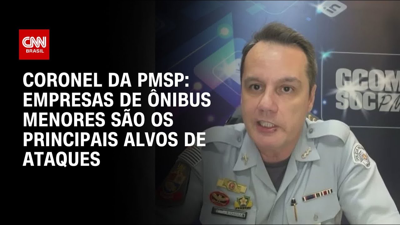 Empresas de ônibus menores são mais atacadas diz coronel da PMSP | CNN 360º