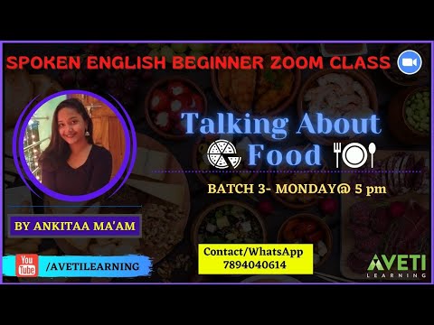 Spoken English Class | Food | Aveti Learning | Batch 3-Week 4 |Class -1| Ankitaa Ma'am-4