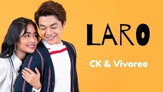 Laro - Ck & Vivoree (Lyric Video)