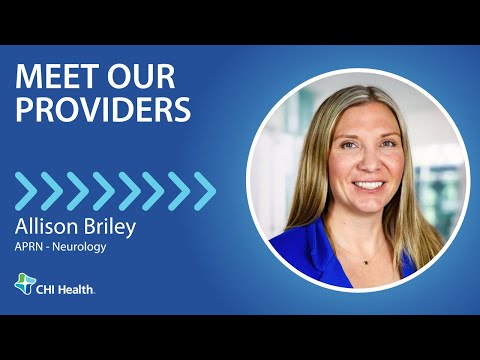 Allison Briley, APRN - Neurology - CHI Health