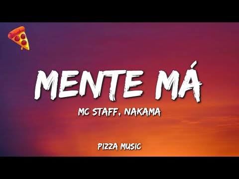 MENTE MÁ - Mc Staff, Nakama (Lyrics)