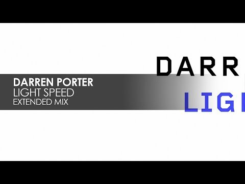Darren Porter - Light Speed - UCvYuEpgW5JEUuAy4sNzdDFQ