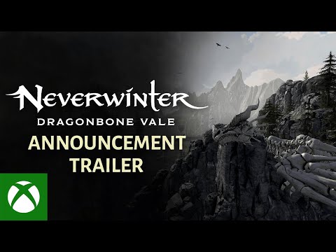 Neverwinter: Dragonbone Vale Announce Trailer