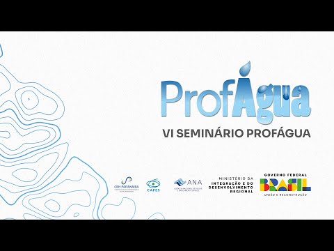 VI Seminário ProfÁgua   2° Dia Tarde