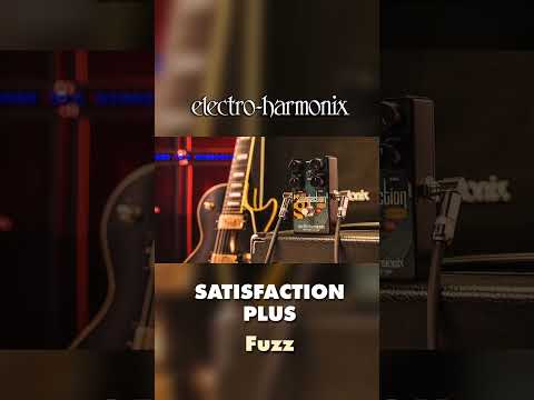 EHX Satisfaction Plus Fuzz Pedal Demo