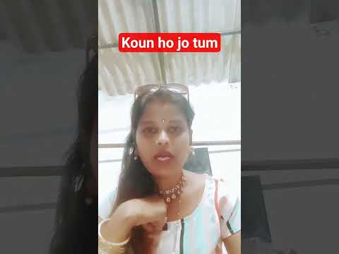 koun ho jo tum #bollywood #love #song