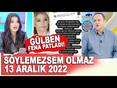 Beyaz Tv Söylemezsem Olmaz 13 Aralık 2022 / Gülben Ergen fena patladı!