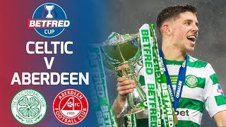 Celtic 1-0 Aberdeen | Ryan Christie fires Celtic to Cup victory | Betfred Cup