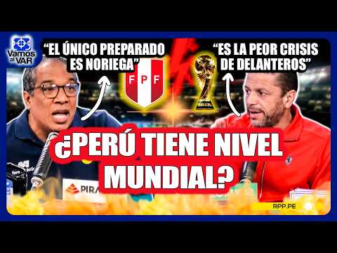 ¿Perú está listo para un Mundial? El duro debate sobre la Selección y los 64 equipos