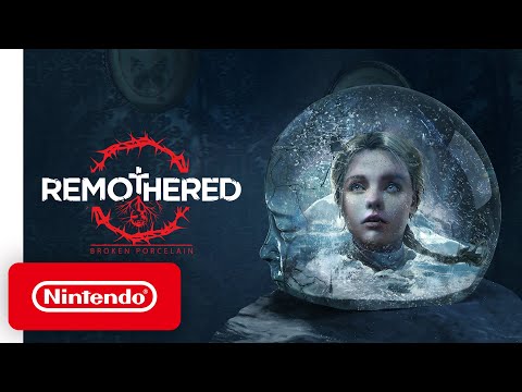 Remothered: Broken Porcelain - Launch Trailer - Nintendo Switch