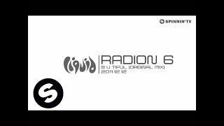 Radion 6 - B U tiful [Exclusive Preview]